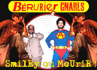 Berurier Gnarls : Smiley ou Mourir